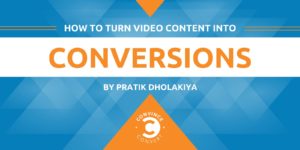 How to Turn Video Content into Conversions