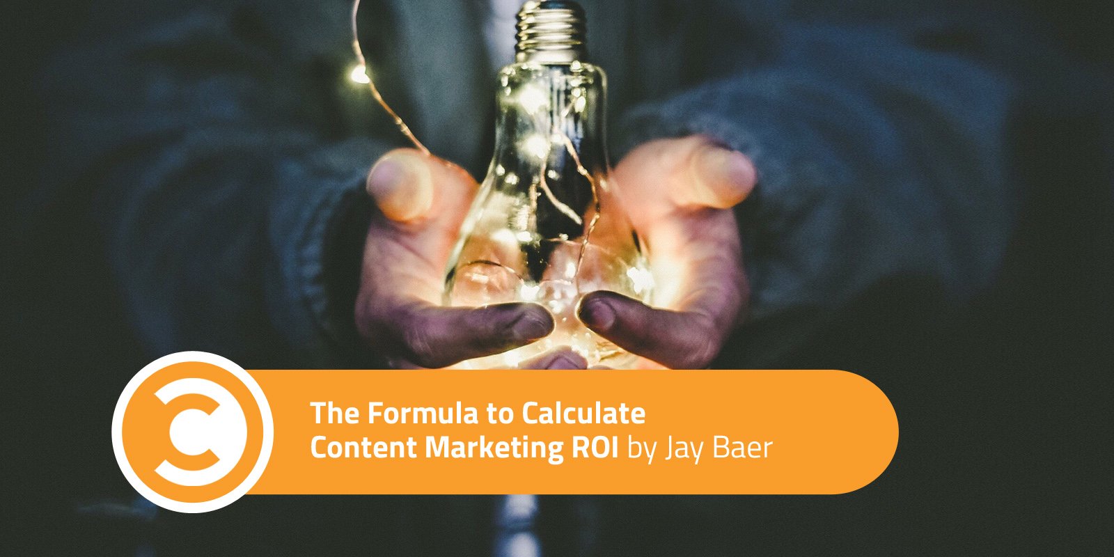 The Formula to Calculate Content Marketing ROI_