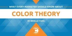What Every Marketer Should Know About Color Theory