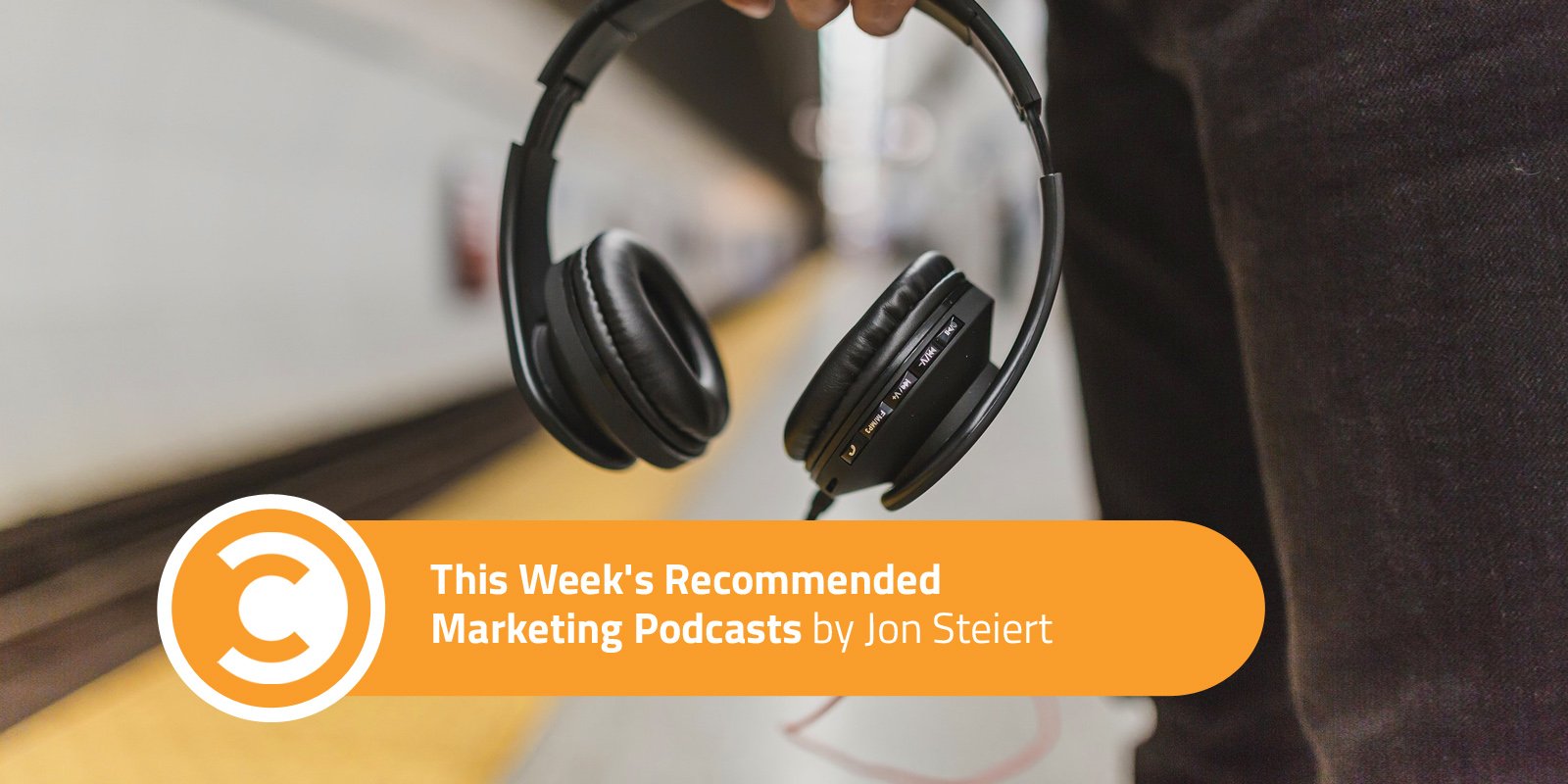 This Weeks Recommended Marketing Podcasts Sept 29