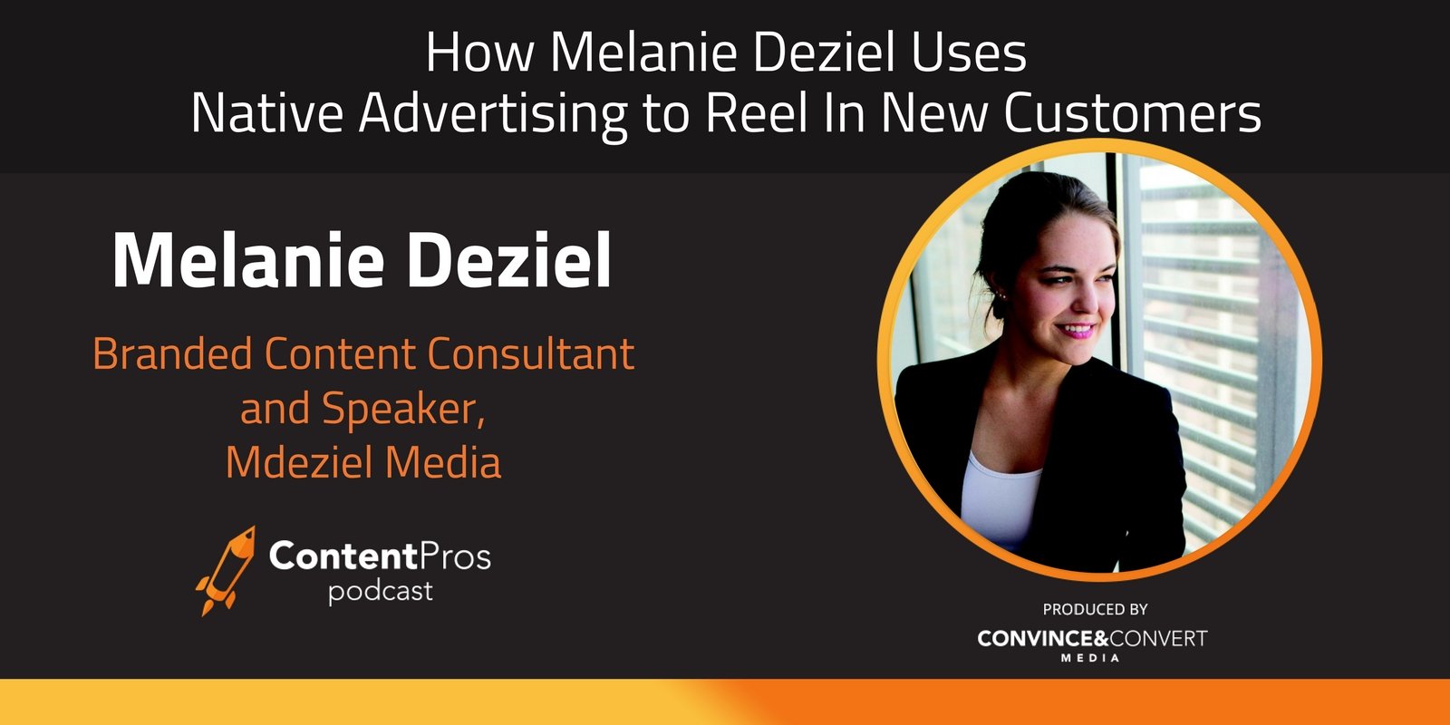 How Melanie Deziel Uses Native Advertising to Reel In New Customers