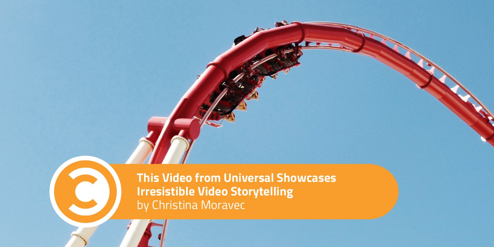 This Video from Universal Showcases Irresistible Video Storytelling