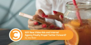 Will New Video Ads and Internal Agency Finally Propel Twitter Forward