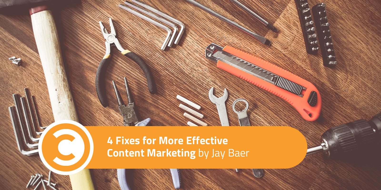 4 Fixes for More Effective Content Marketing