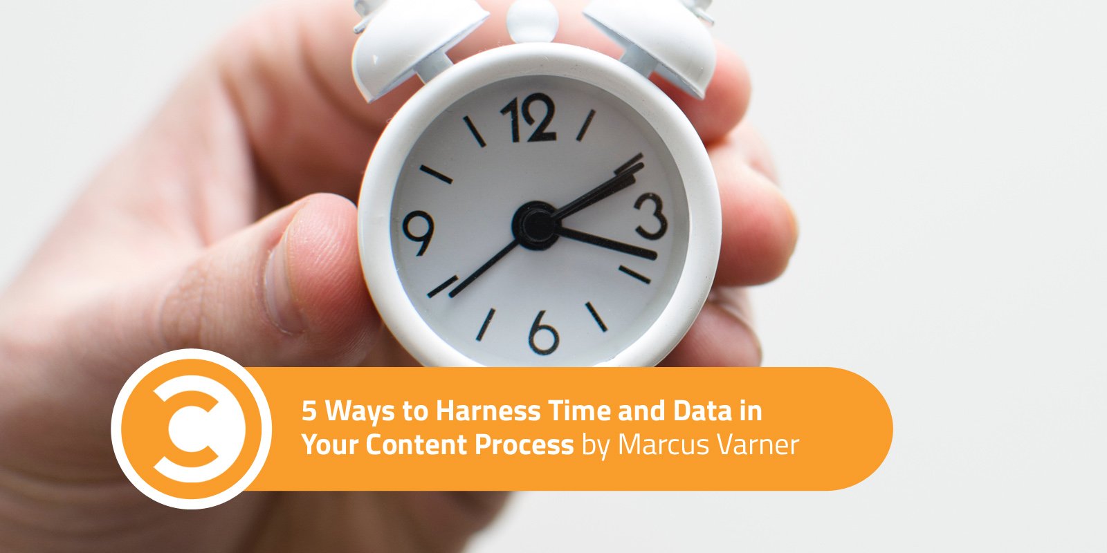 5 Ways to Harness Time and Data in Your Content Process