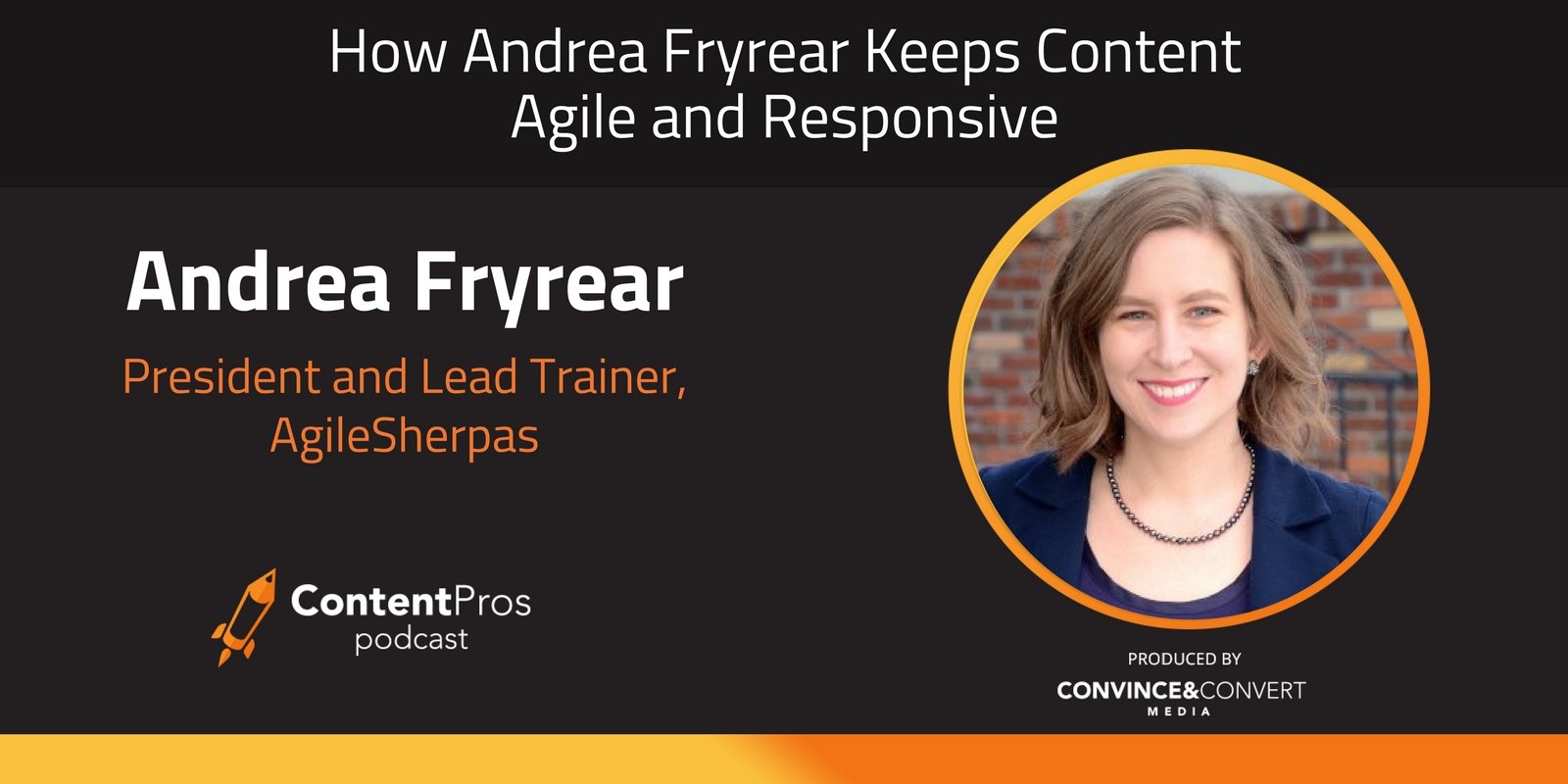 How Andrea Fryrear Keeps Content Agile and Responsive