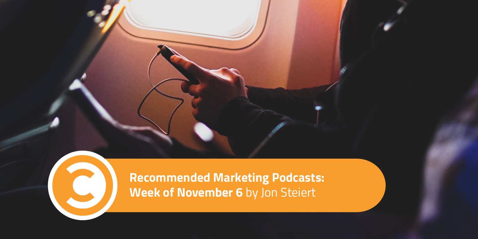 Recommended Marketing Podcasts Week of November 6