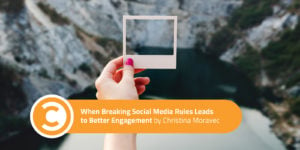 When Breaking Social Media Rules Leads to Better Engagement