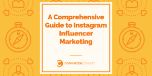 A Comprehensive Guide to Instagram Influencer Marketing