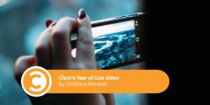 Cisco's Year of Live Video