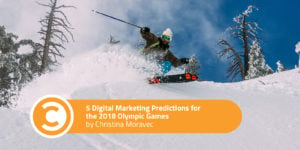 5 Digital Marketing Predictions for the 2018 Olympic Games