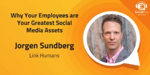 Why Your Employees are Your Greatest Social Media Assets