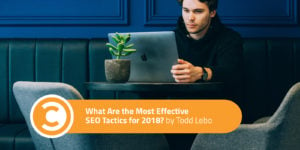 What Are the Most Effective SEO Tactics for 2018