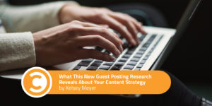 What This New Guest Posting Research Reveals About Your Content Strategy