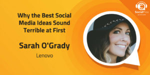 Why the Best Social Media Ideas Sound Terrible at First