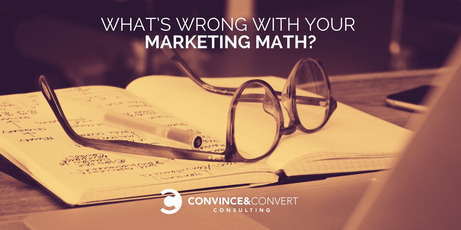 What’s Wrong With Your Marketing Math