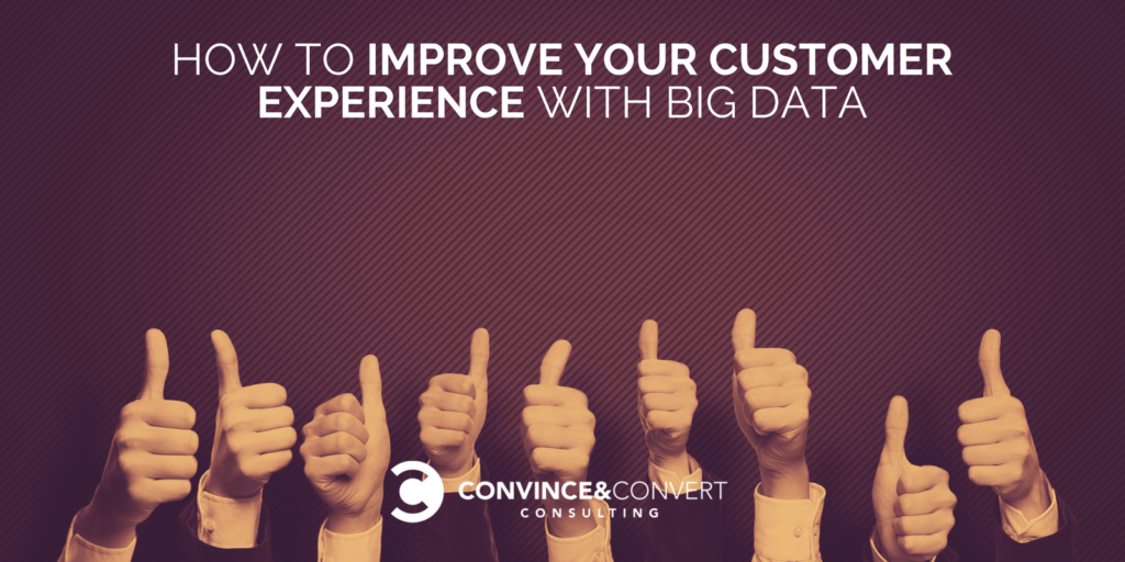 improve customer experience big data