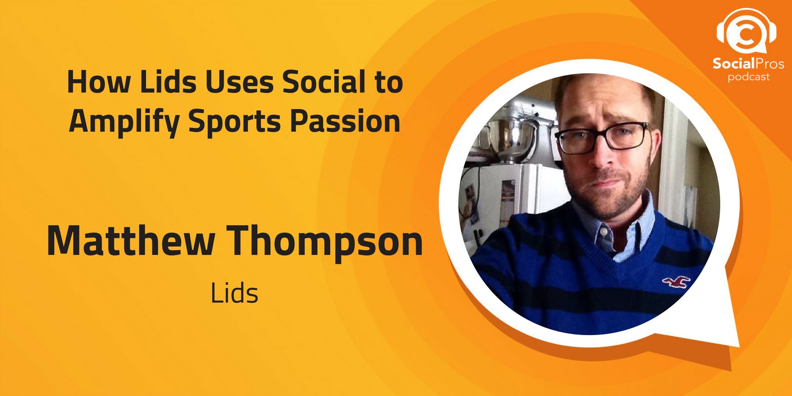 How Lids Uses Social to Amplify Sports Passion