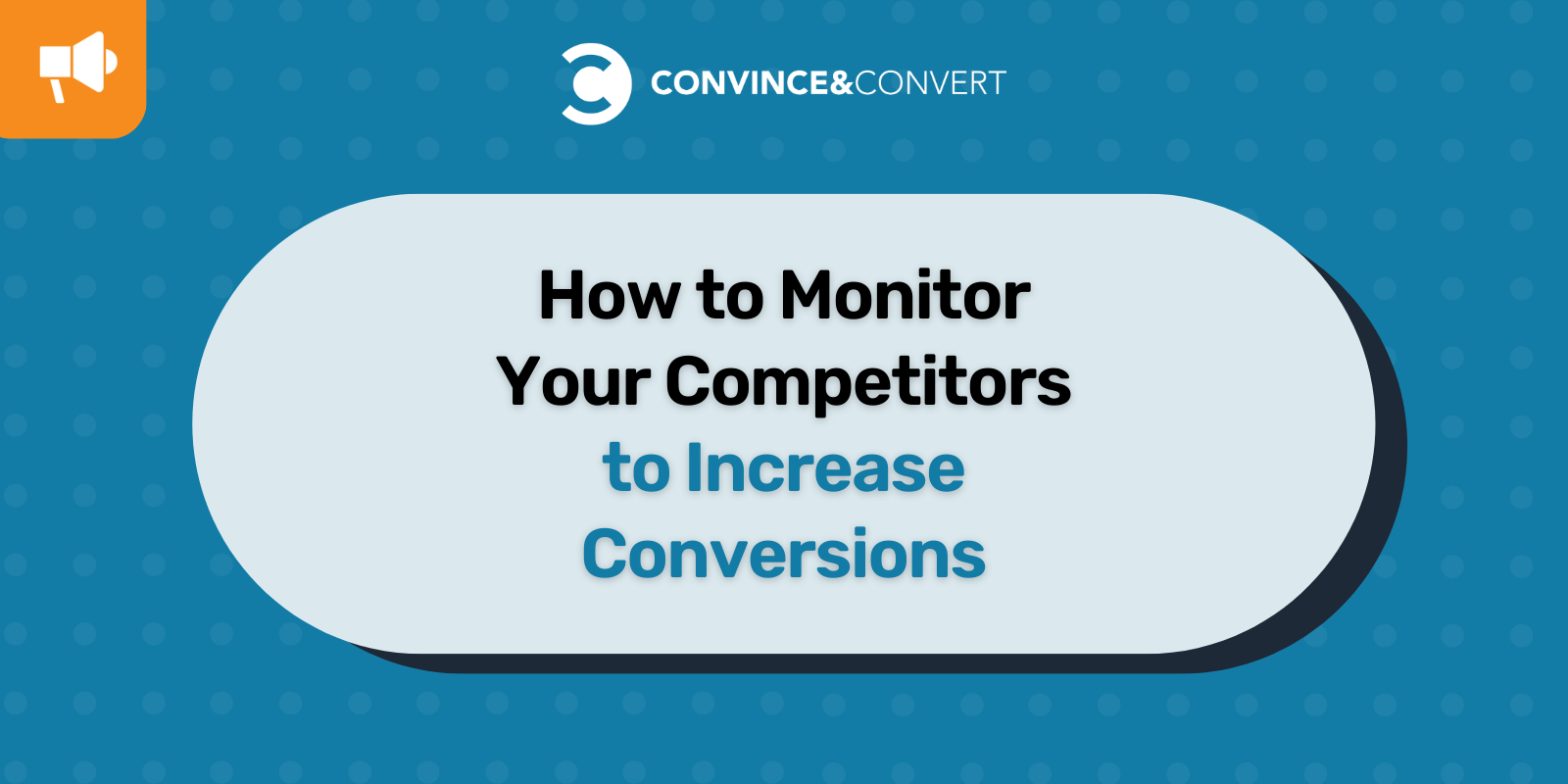 Find out how to Monitor Your Opponents to Enhance Conversions | Digital Noch