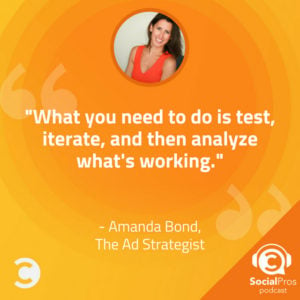 "What you need to do is test, iterate, and then analyze what's working." -Amanda Bond