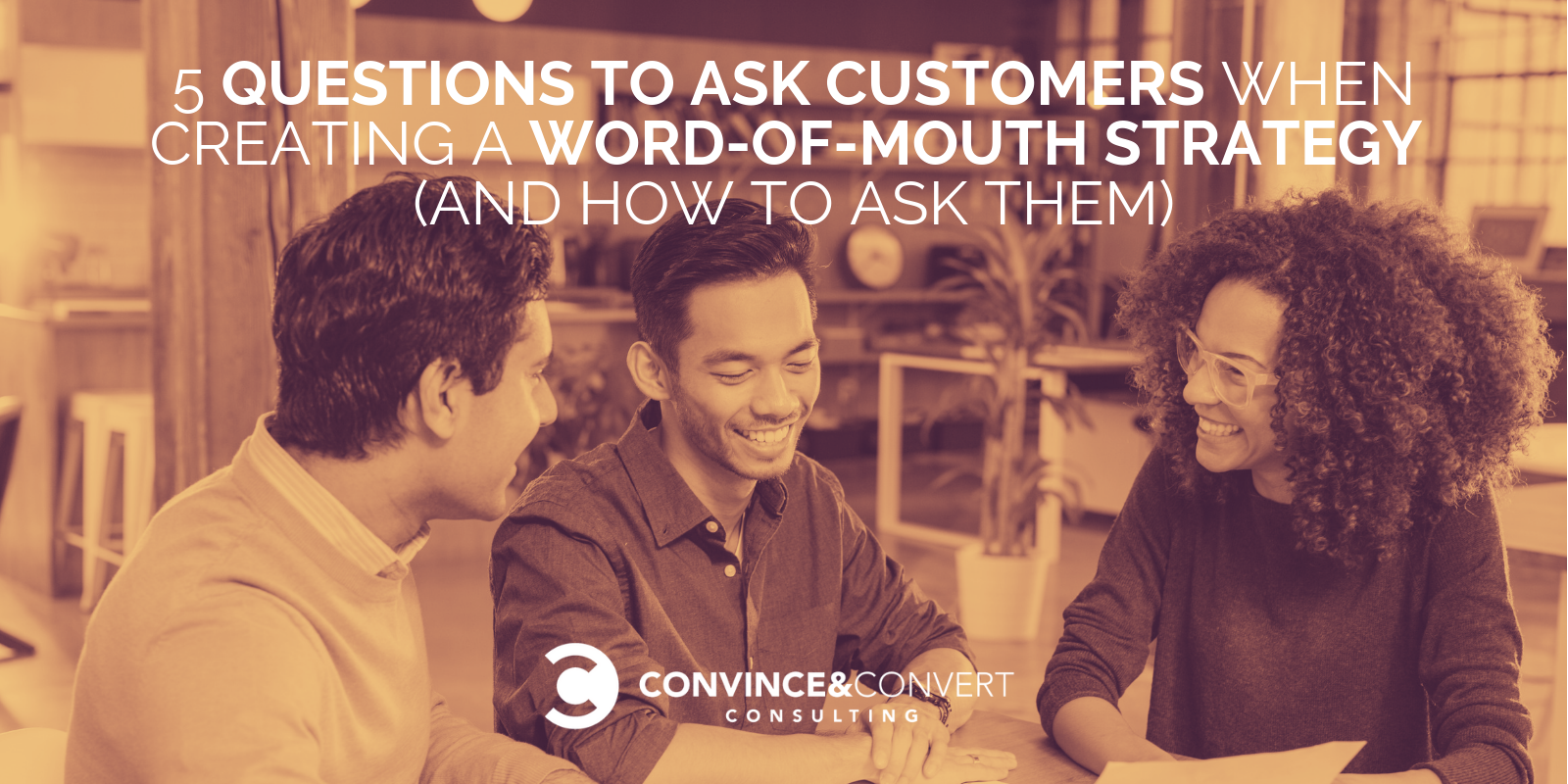 questions ask customers word of mouth