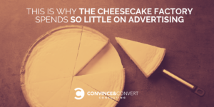 Cheesecake Factory advertising