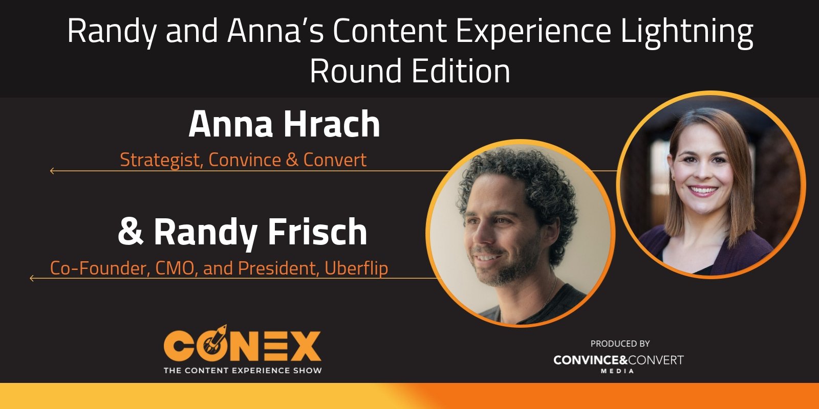 Randy and Anna’s Content Experience Lightning Round Edition