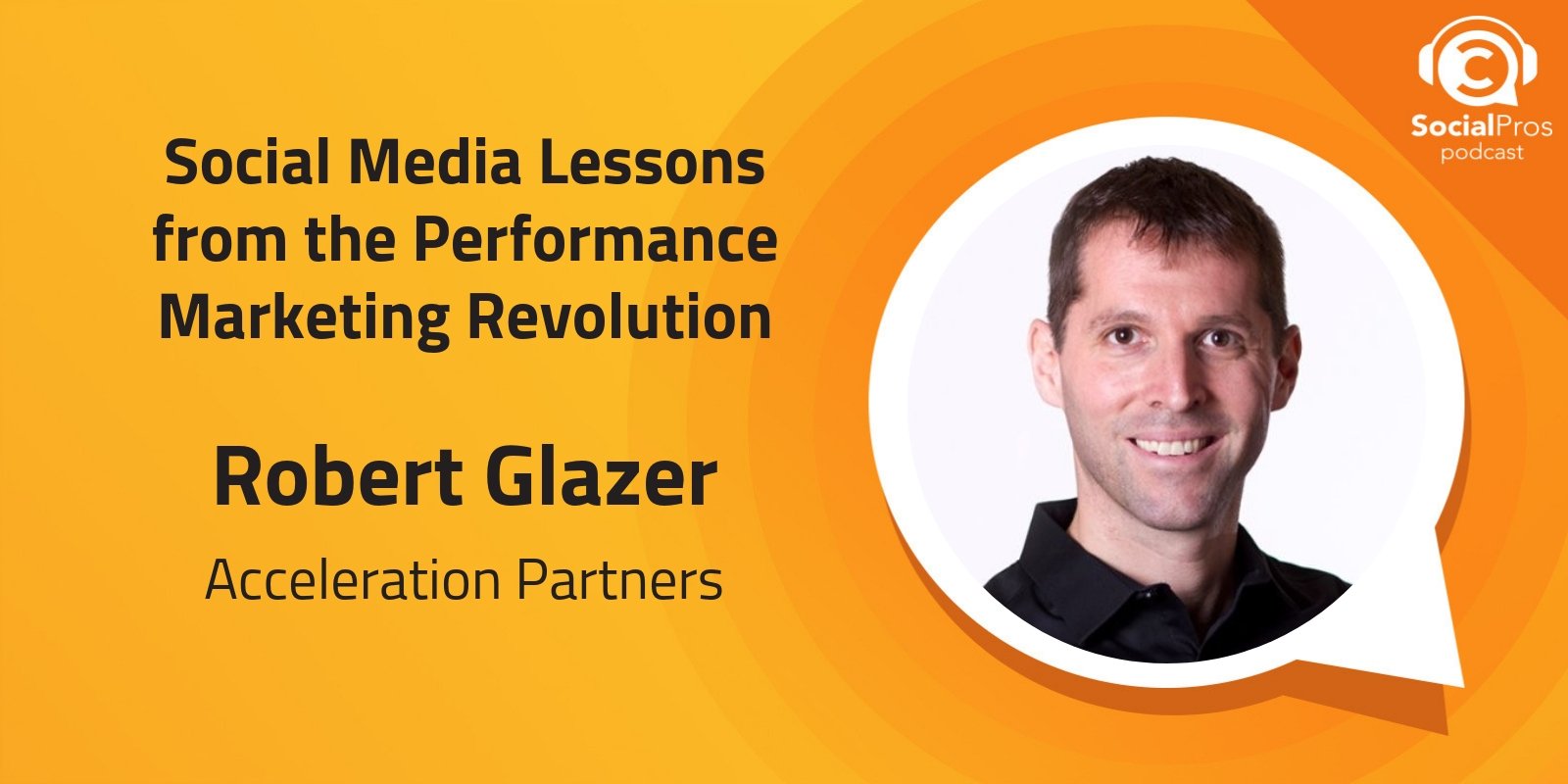 Social Media Lessons from the Performance Marketing Revolution