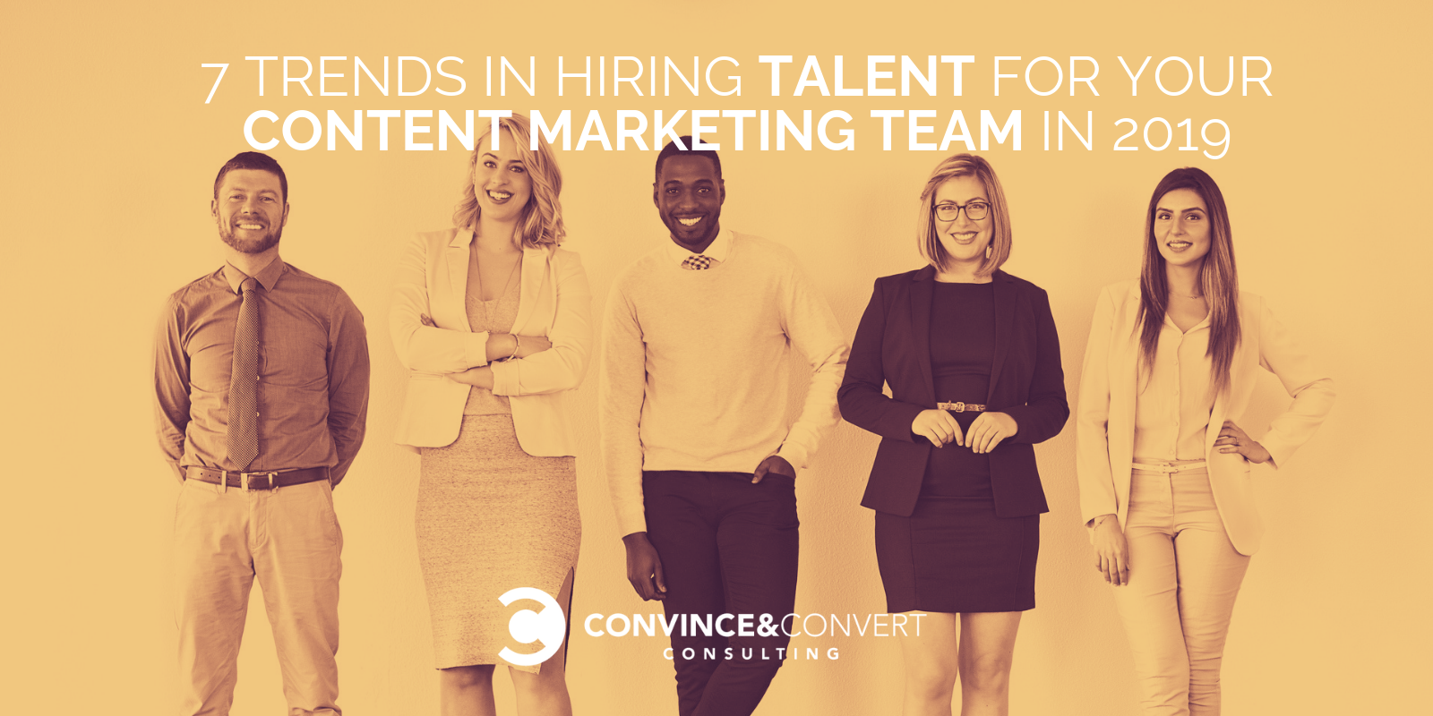 7 Trends in Hiring Talent for Your Content Marketing Team in 2019