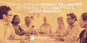 How to Leverage Your Internal Influencers