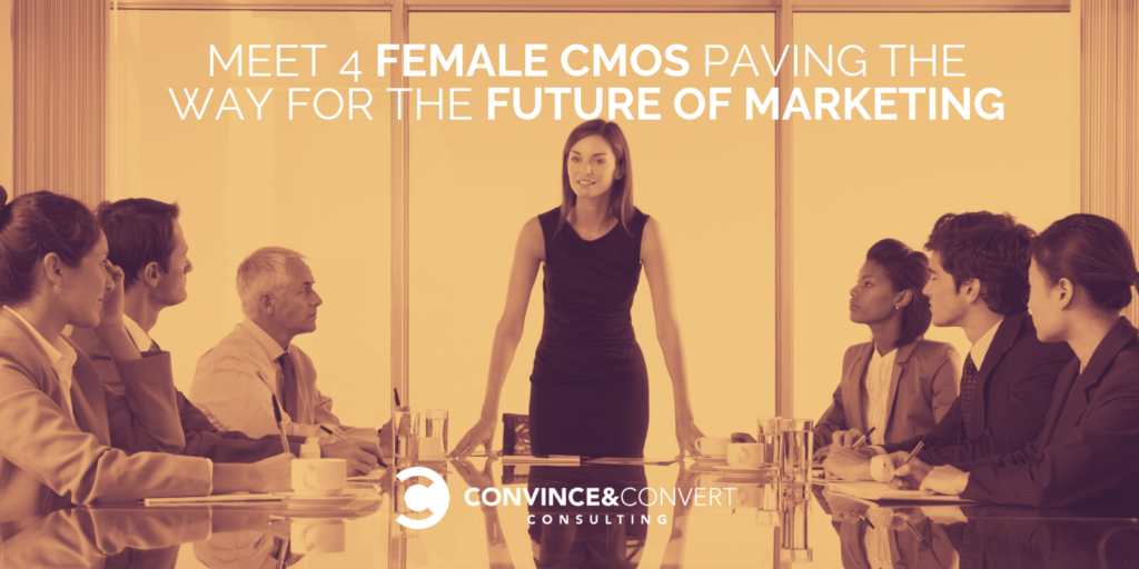 Meet 4 CMOs Paving the Way for the Future of Marketing