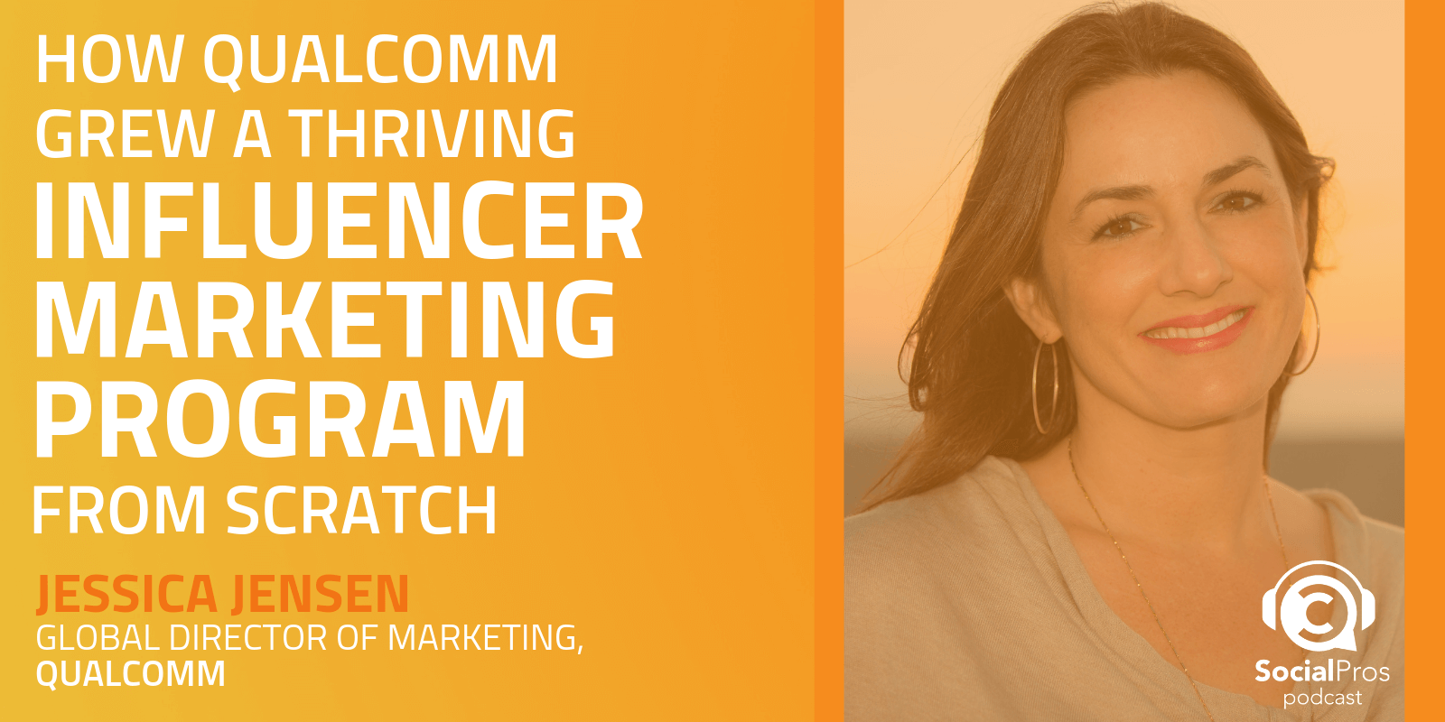 How Qualcomm Grew a Thriving Influencer Marketing Program From Scratch