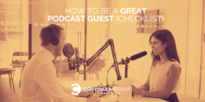 How to be a Great Podcast Guest {Checklist}
