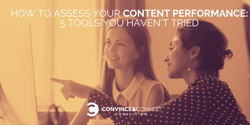 How to Assess Your Content Performance