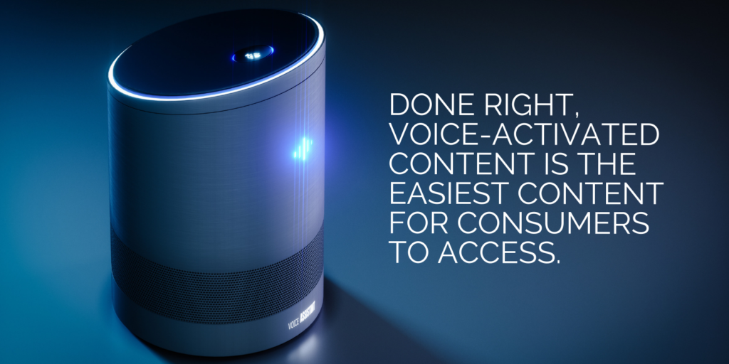 , Why The Time is Now for Voice-Activated Content, 