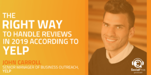The Right Way to Handle Reviews in 2019 According to Yelp