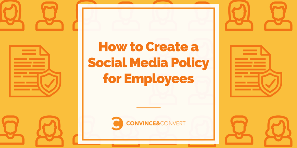 How to Create a Social Media Policy for Employees