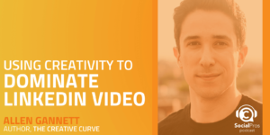 Using Creativity to Dominate Linkedin Video