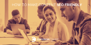 How to Make Content SEO Friendly