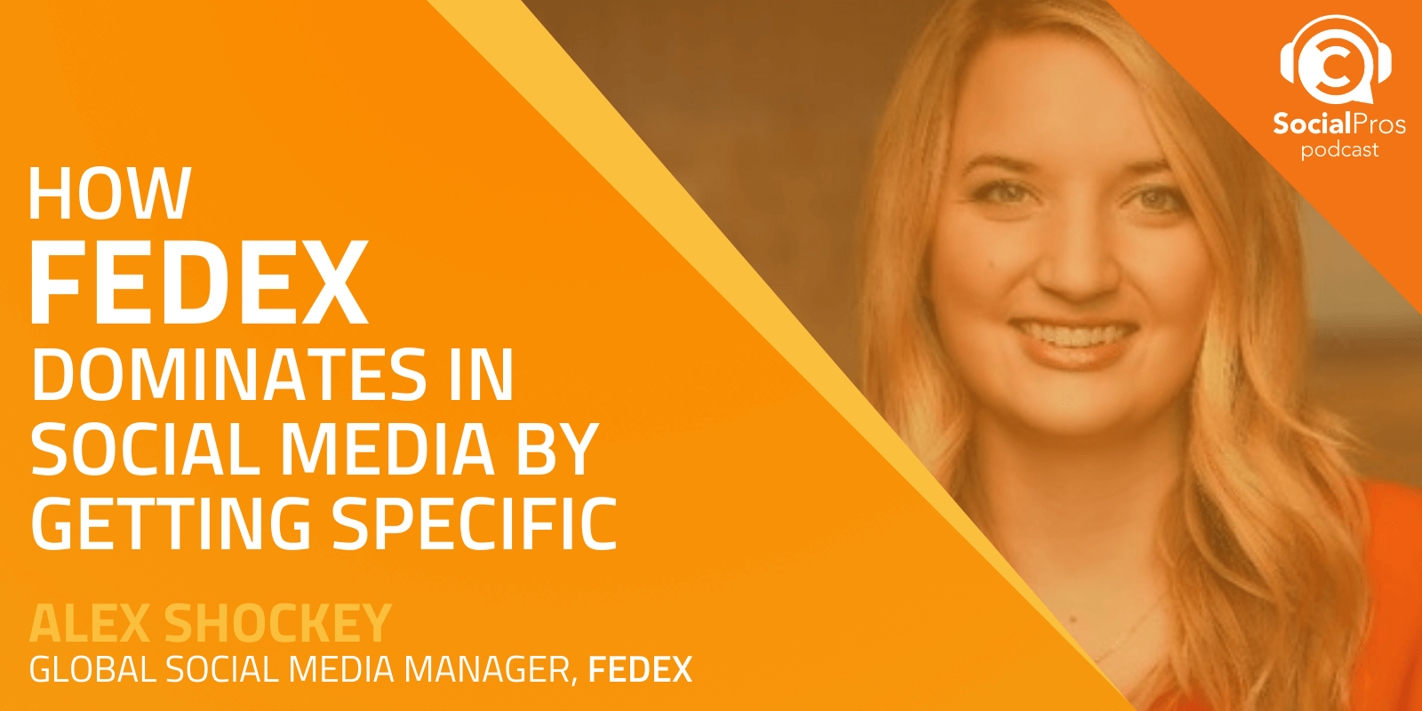 How FedEx Dominates in Social Media by Getting Specific