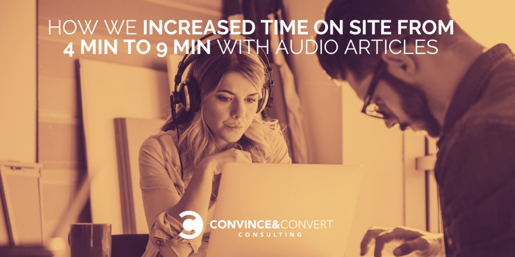 How We Increased Time on Site from 4 min to 9 min with Audio Articles