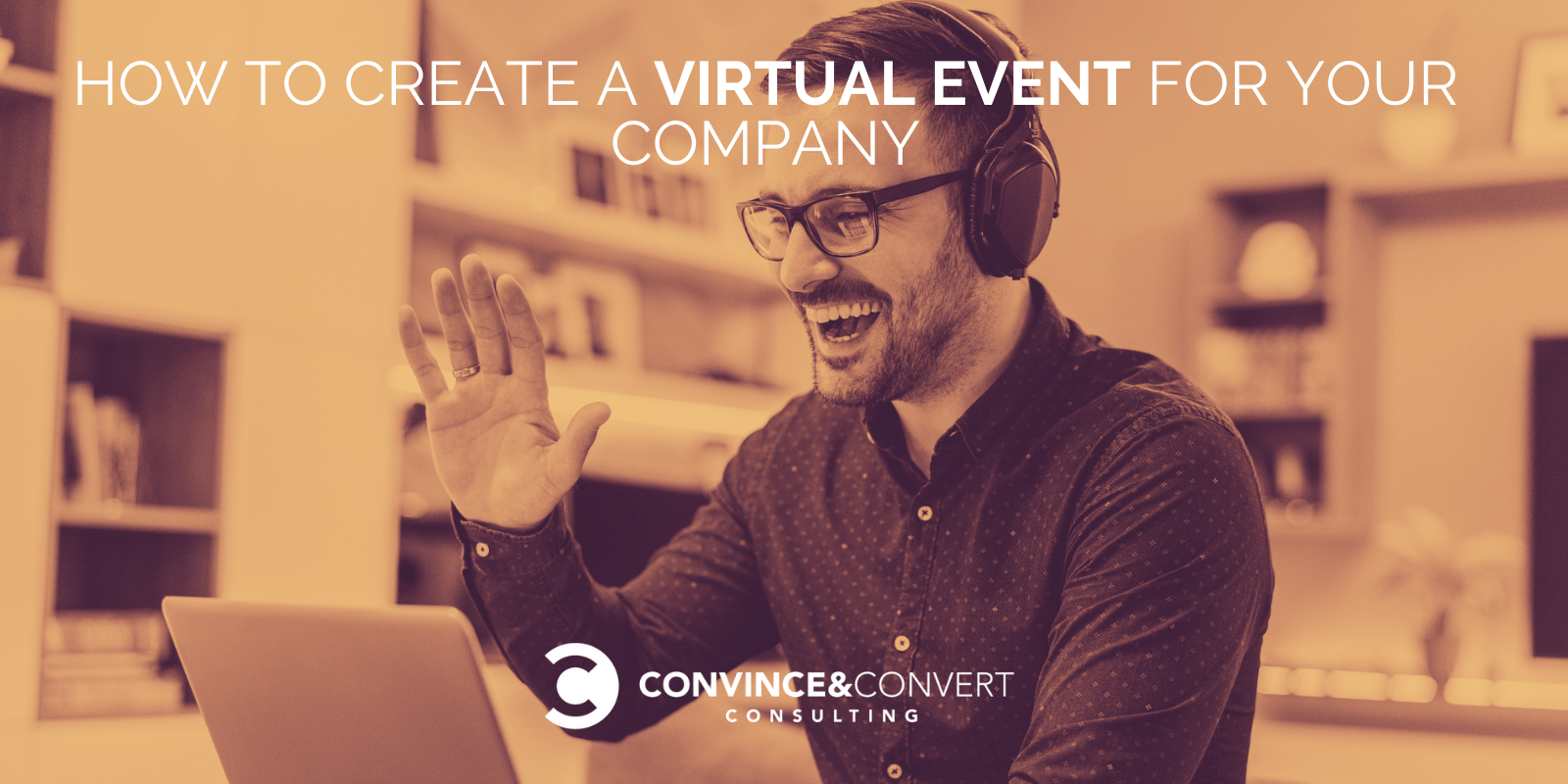 How to Create a Virtual Event for Your Company