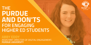 The Purdue and Don'ts for Engaging Higher Ed Students