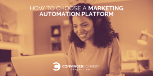 How to Choose a Marketing Automation Platform