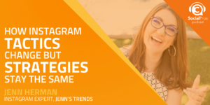 How Instagram Tactics Change but Strategies Stay the Same