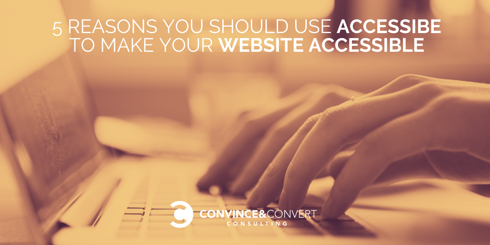 5 Reasons to Use accessiBe to Make Your Website Accessible