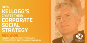 How Kellogg's Crafts their Corporate Social Strategy