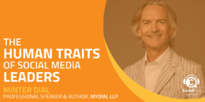 The Human Traits of Social Media Leaders