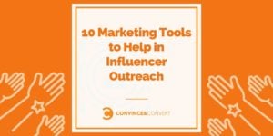 10 Marketing Tools to Help in Influencer Outreach
