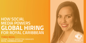 How Social Media Powers Global Hiring for Royal Caribbean